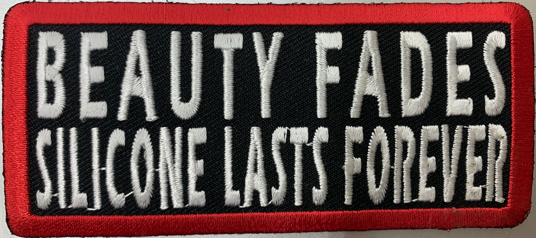 Beauty Fades Silicone Lasts Forever Patch